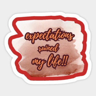 EXPECTATIONS Sticker